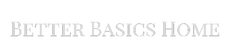 BetterBasicsHome